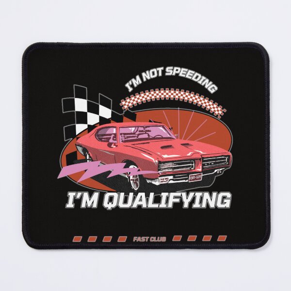 Item preview, Funny Racing Quote I'm Qualifying Design designed and sold by BluntLines.