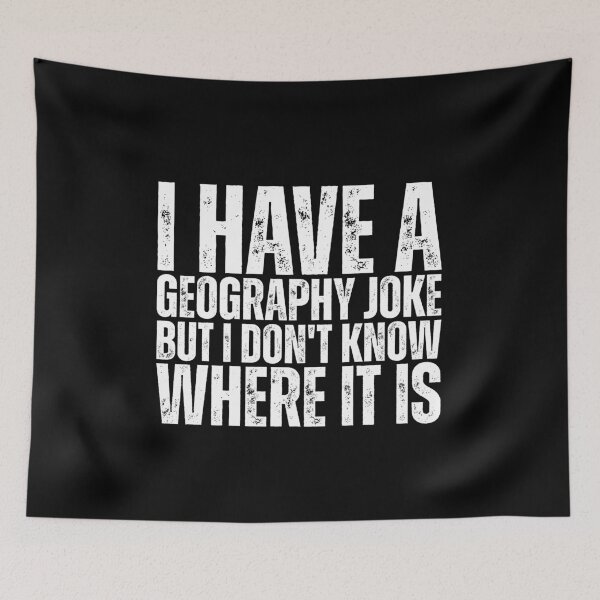 Item preview, Geography Funny Jokes designed and sold by Dondonmart.