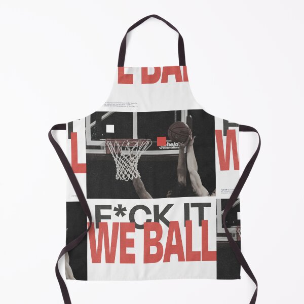 Item preview, F*ck It We Ball (Basketball) designed and sold by DPZT.