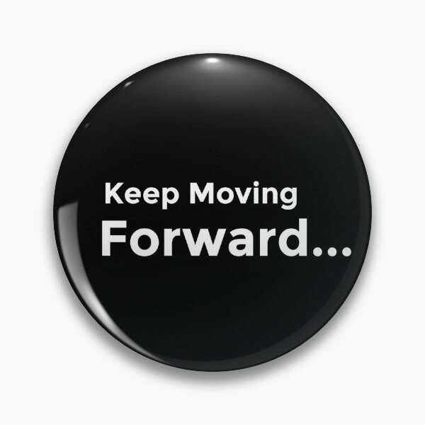 Item preview, Keep Moving Forward designed and sold by AnanthDesign.