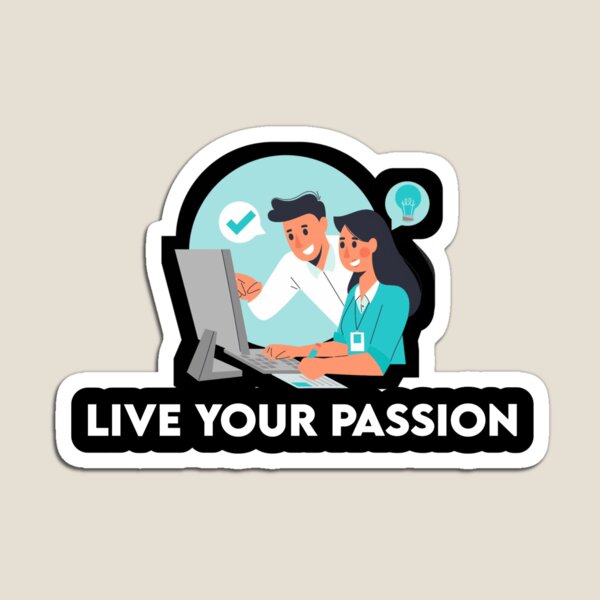 Item preview, Live Your Passion designed and sold by AnanthDesign.