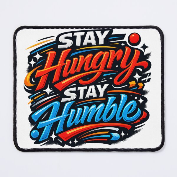 Item preview, Stay Hungry Stay Humble Motivational | Modern Streetwear Quote Design designed and sold by AnanthDesign.