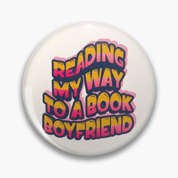 Item preview, Reading My Way To a Book Boyfriend: Booktok humor designed and sold by Festive Bug.