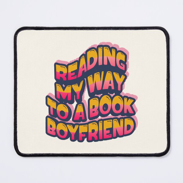 Item preview, Reading My Way To a Book Boyfriend: Booktok humor designed and sold by Festive Bug.