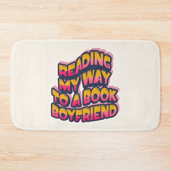 Item preview, Reading My Way To a Book Boyfriend: Booktok humor designed and sold by Festive Bug.