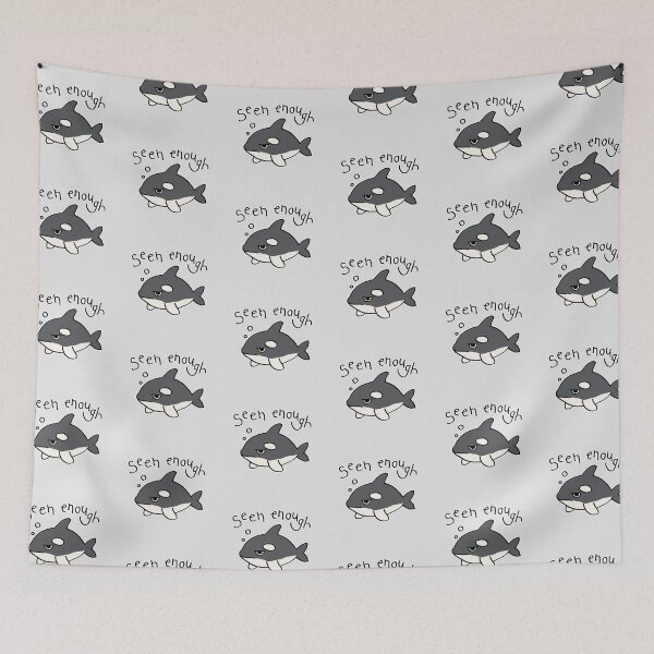 Item preview, Cute Orca Meme I’ve Seen Enough designed and sold by littleworldpp.