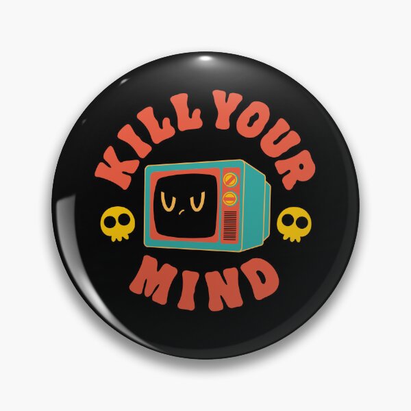 Item preview, Kill Your Mind designed and sold by Artthree.