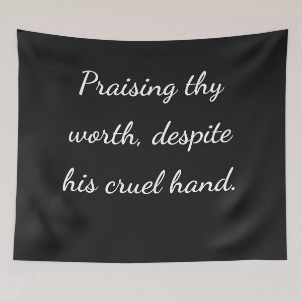 Item preview, “Praising thy worth, despite his cruel hand.” - handwriting white designed and sold by ariksworld.