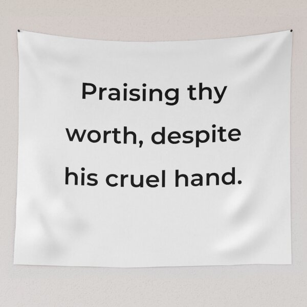 Item preview, “Praising thy worth, despite his cruel hand.” - print black designed and sold by ariksworld.