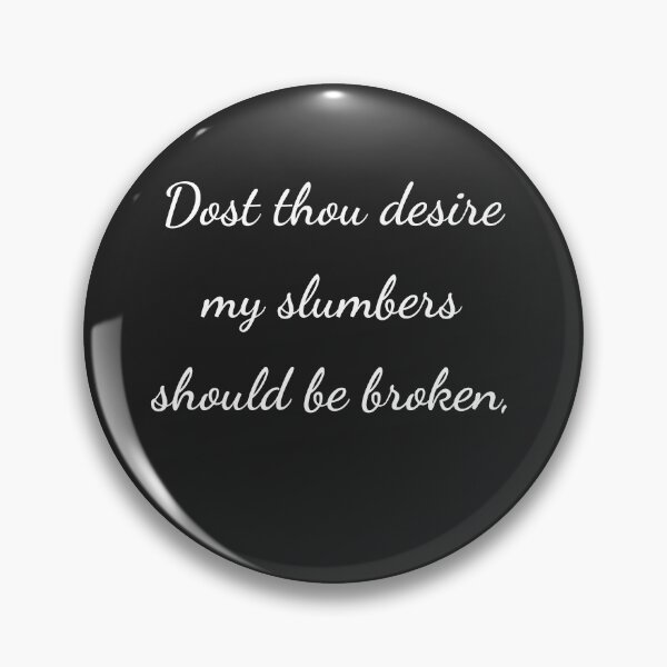 Item preview, “Dost thou desire my slumbers should be broken,” - handwriting white designed and sold by ariksworld.