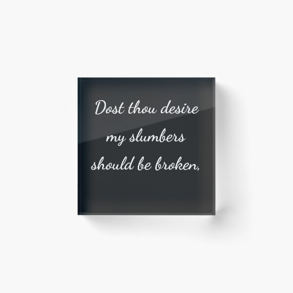 Item preview, “Dost thou desire my slumbers should be broken,” - handwriting white designed and sold by ariksworld.