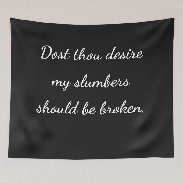 Item preview, “Dost thou desire my slumbers should be broken,” - handwriting white designed and sold by ariksworld.
