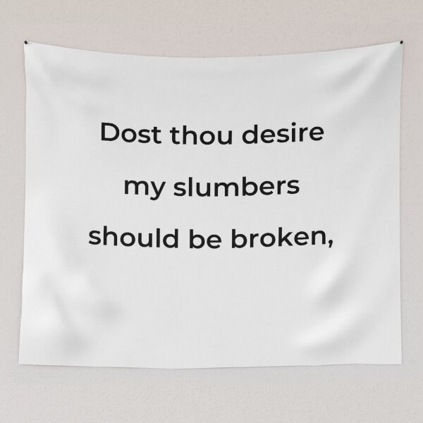 Item preview, “Dost thou desire my slumbers should be broken,” - print black designed and sold by ariksworld.
