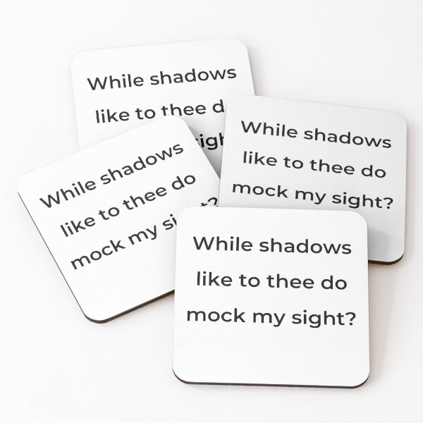 Item preview, “While shadows like to thee do mock my sight?” - print black designed and sold by ariksworld.