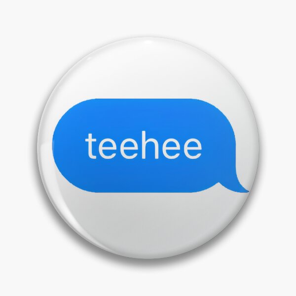 Item preview, "teehee" Text Message designed and sold by PrettiPrintts.