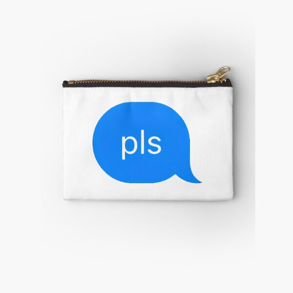 Item preview, "pls" Text Message designed and sold by PrettiPrintts.