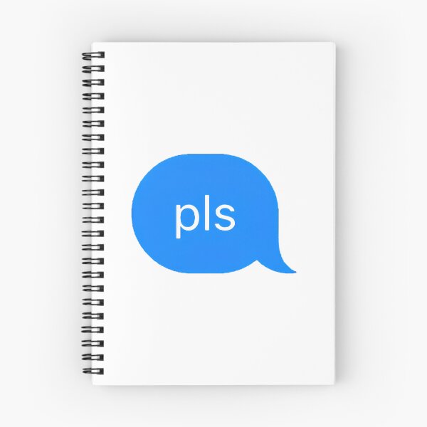 Item preview, "pls" Text Message designed and sold by PrettiPrintts.
