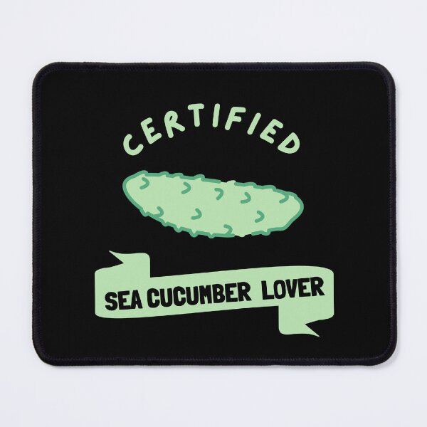 Item preview, Certified Sea Cucumber Lover designed and sold by GasconyPassion.