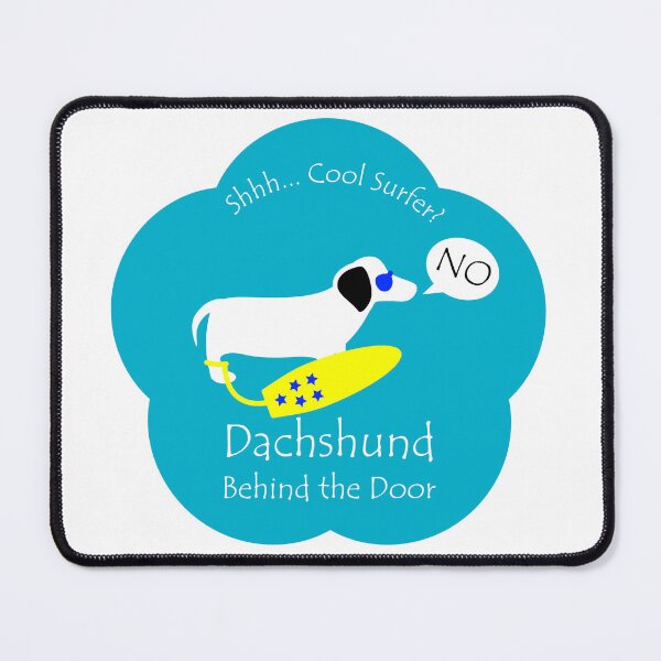 Item preview, Funny Dachshund Cool Surfer Behind the Door Blue Base designed and sold by Na7nasColorShop.