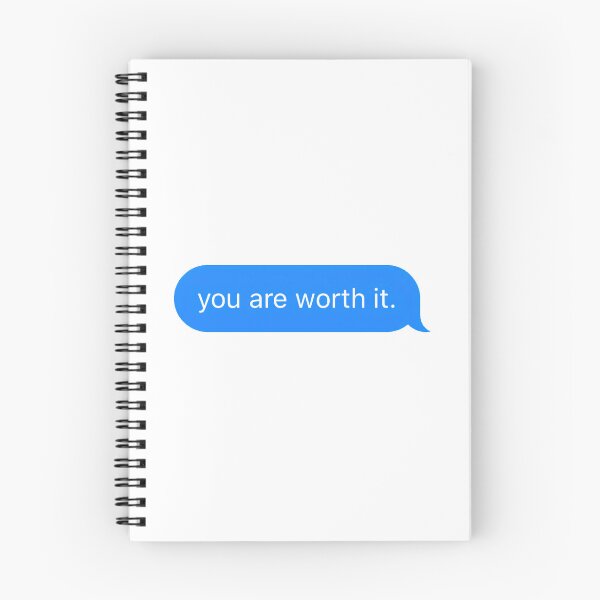 Item preview, "you are worth it." Text Message designed and sold by PrettiPrintts.