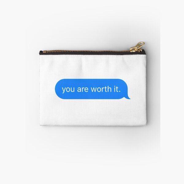Item preview, "you are worth it." Text Message designed and sold by PrettiPrintts.