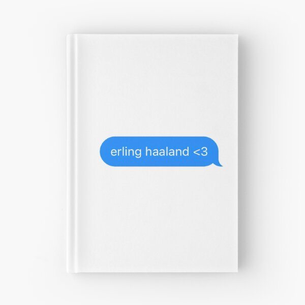 Item preview, "erling haaland <3" Text Message designed and sold by PrettiPrintts.
