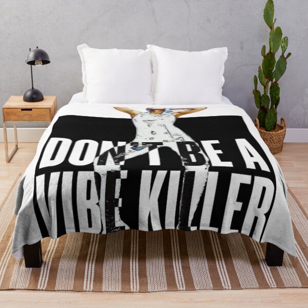 Item preview, Don’t be a vibe killer 2 designed and sold by aprd666.