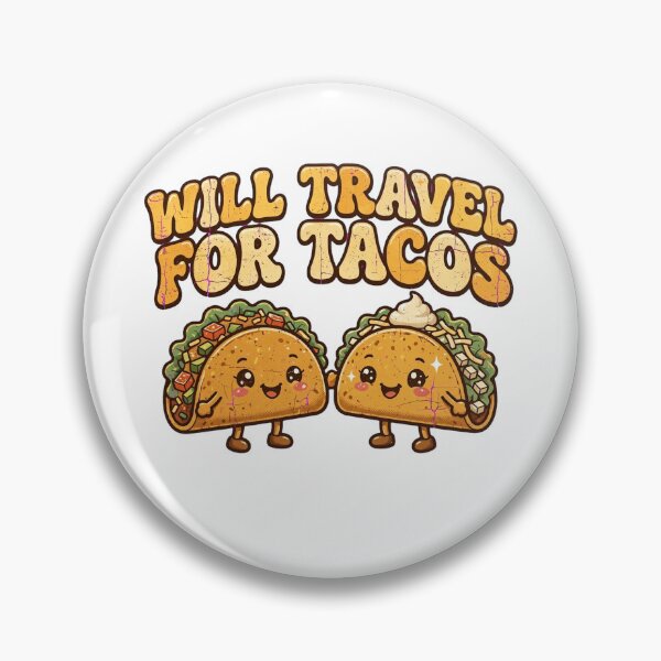 Item preview, Will Travel for Tacos Funny Foodie Travel Crew Pun designed and sold by Yellowriversss.