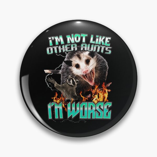 Item preview, Funny Opossum, I'm Not Like Other Aunts I'm Worse, Trash Animal, Raccoon Meme, Feral Aunt, Possum Lover designed and sold by RafaelScherer.
