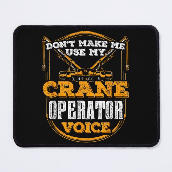 Item preview, Crane Operator Quote designed and sold by goombi-creative.
