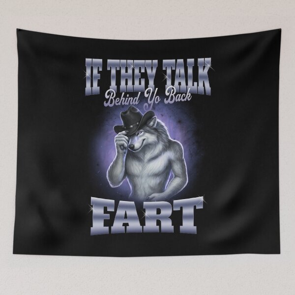 Item preview, If They Talk Behind Your Back...Fart designed and sold by bmcreationsCo.