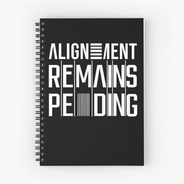 Item preview, Alignment Remains Pending designed and sold by Efforito.