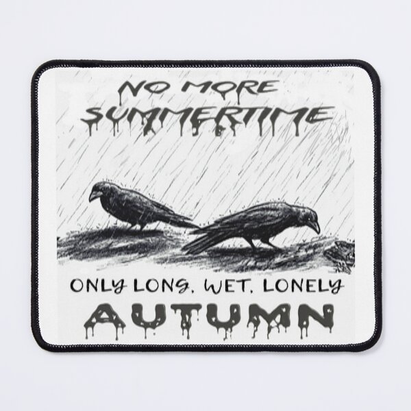 Item preview, No More Summertime - Only long Autumn designed and sold by Stefanrajzer.