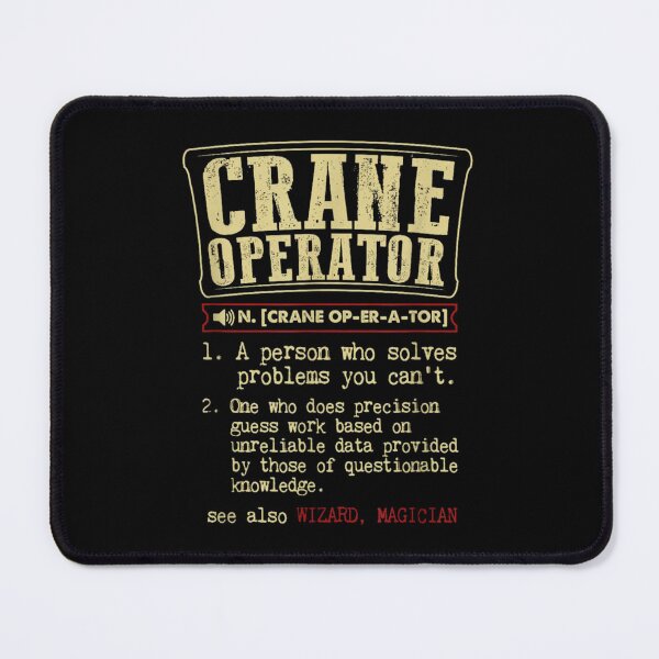 Item preview, Crane Operator Definition designed and sold by goombi-creative.