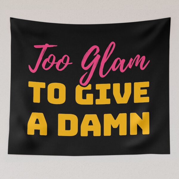 Item preview, Too Glam to Give a Damn – Bold Pink & Gold Sassy Quote designed and sold by Karma Design.