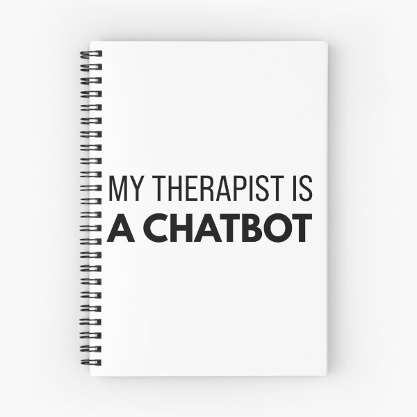 Item preview,  My Therapist Is a Chatbot – AI Mental Health Humor Tee K designed and sold by Karma Design.