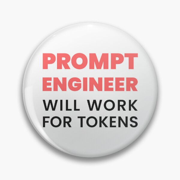 Item preview, Prompt Engineer – Will Work for Tokens | AI Meme Tee K designed and sold by Karma Design.