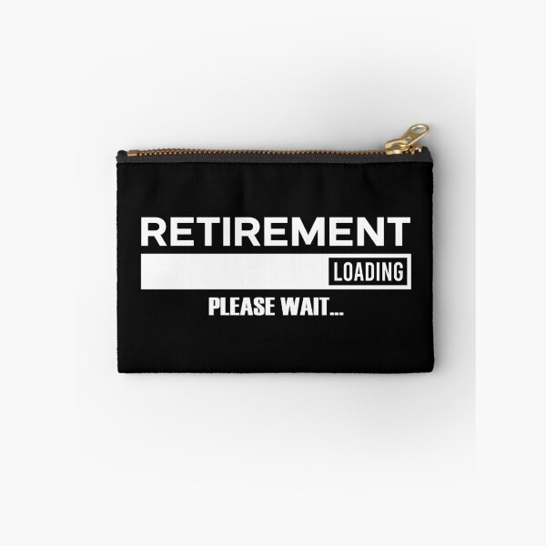Item preview, Retirement Loading Please Wait designed and sold by teeperfect.