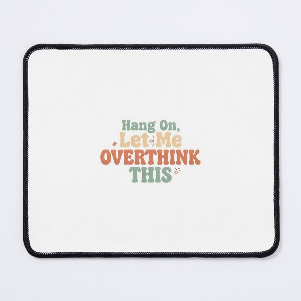 Item preview, Hang On Let Me Overthink This Funny Retro Introvert Sticker designed and sold by Shopopolis.