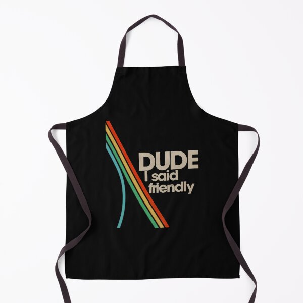 Item preview, arc raiders - dude i said friendly designed and sold by designer44.