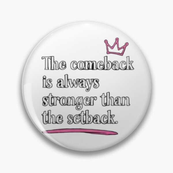 Item preview, The Comeback quote  designed and sold by Greatfindz.