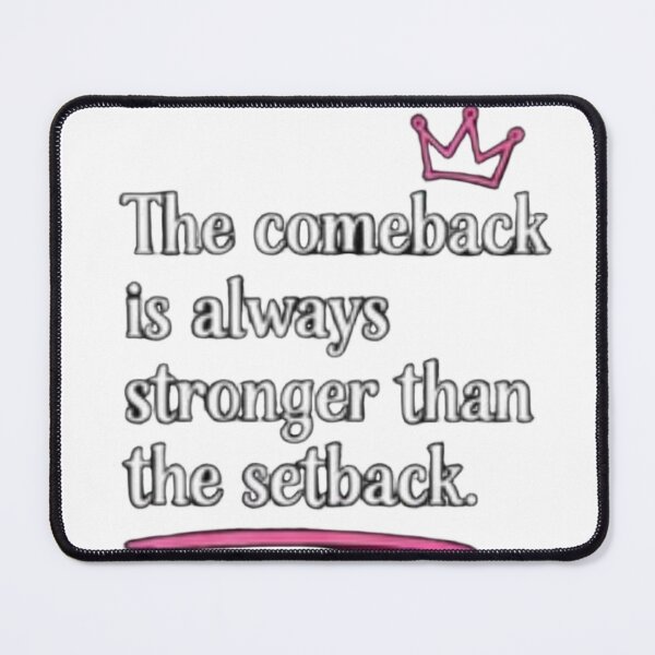 Item preview, The Comeback quote designed and sold by Greatfindz.