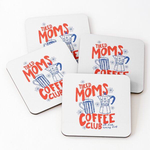 Item preview, Tired Moms Coffee Club Meme designed and sold by VirgilPeck.