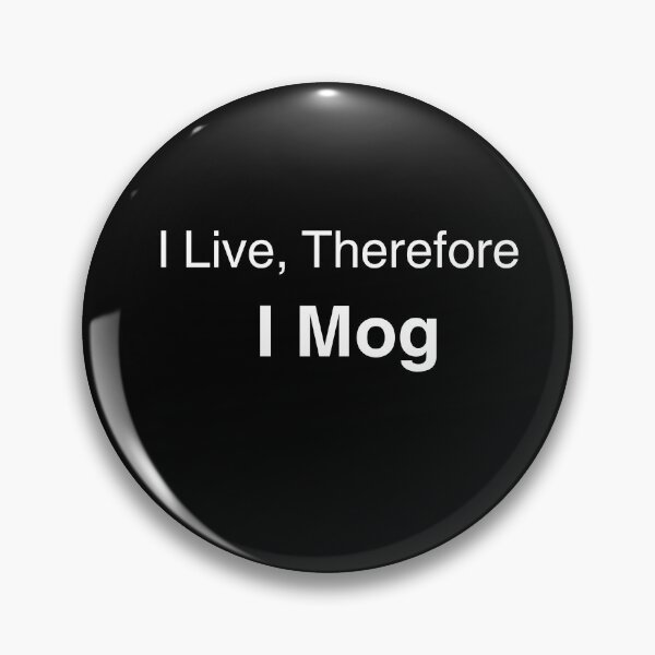 Item preview, Copy of I Live Therefore I Mog – Funny Looksmaxxing Meme Aesthetic Quote (dark version) designed and sold by Mlatis1.