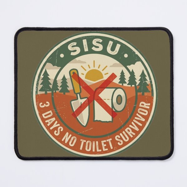 Item preview, Sisu - 3 Days No Toilet Survival Badge designed and sold by SisuPrintsCo.