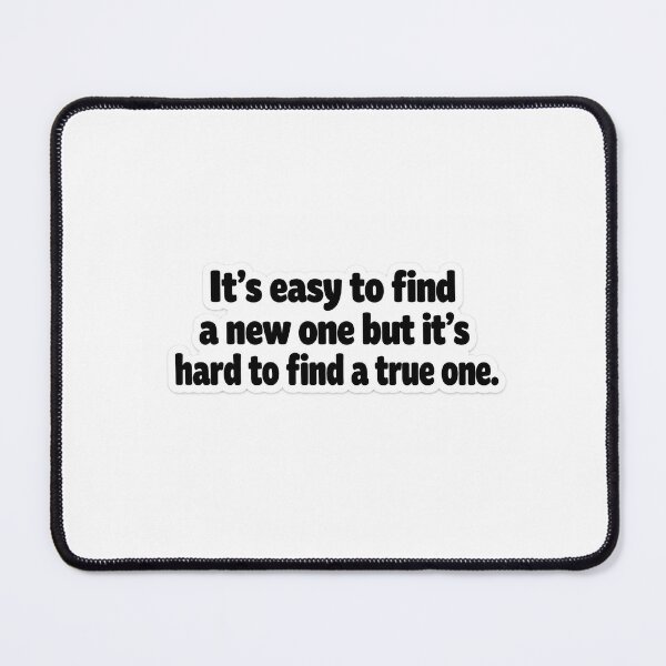 Item preview, It's Easy to Find a New One But It's Hard to Find a True One Sticker | Friendship Quote | Minimal Typography designed and sold by Doodlynx.