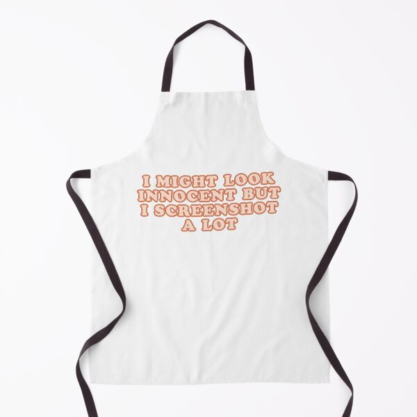 Item preview, "I MIGHT LOOK INNOCENT BUT I SCREENSHOT A LOT"- FUNNY HUMOR QUOTE designed and sold by Kodexstore.