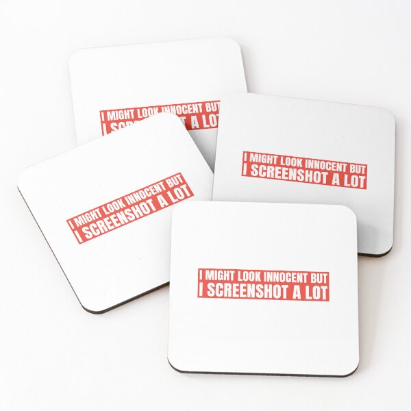 Item preview, "I MIGHT LOOK INNOCENT BUT I SCREENSHOT A LOT"- FUNNY HUMOR QUOTE designed and sold by Kodexstore.