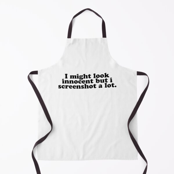 Item preview, "I MIGHT LOOK INNOCENT BUT I SCREENSHOT A LOT"- FUNNY HUMOR QUOTE designed and sold by Kodexstore.