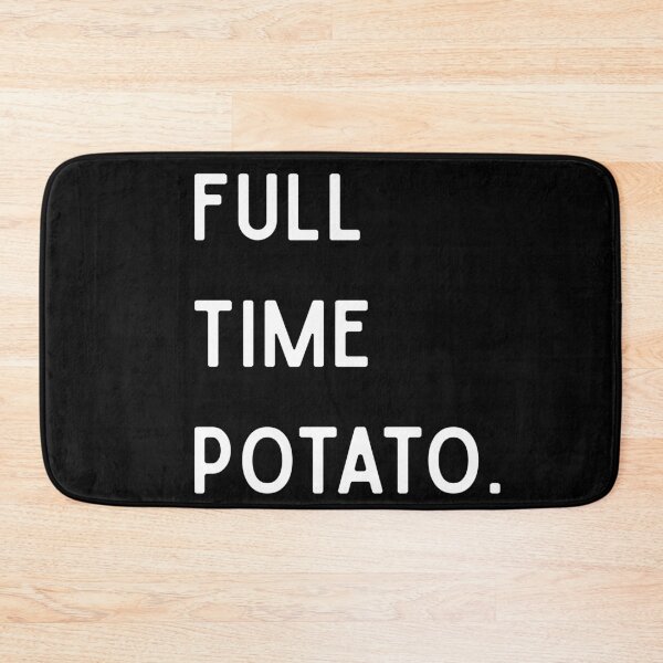 Item preview, Full Time Potato Funny Minimalist Gifts designed and sold by BrokenLabel.